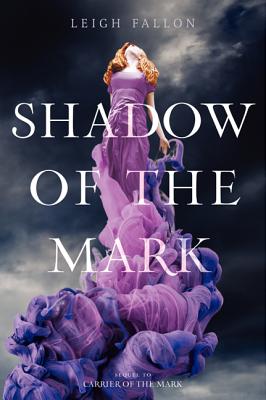 Shadow of the Mark - Leigh Fallon
