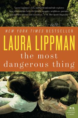 The Most Dangerous Thing - Laura Lippman