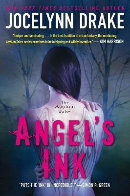 Angel's Ink: The Asylum Tales - Jocelynn Drake