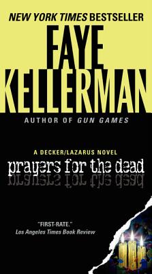 Coperta cărții 'Prayers for the Dead: A Decker/Lazarus Novel - Faye Kellerman'