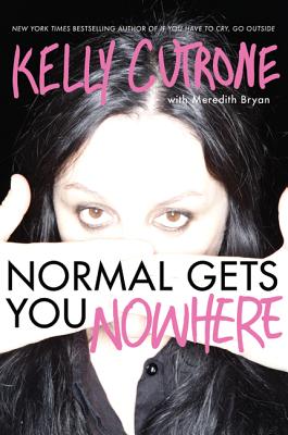 Normal Gets You Nowhere - Kelly Cutrone