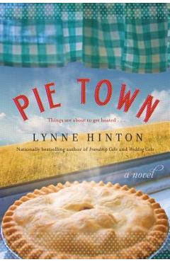 Coperta cărții 'Pie Town - Lynne Hinton'