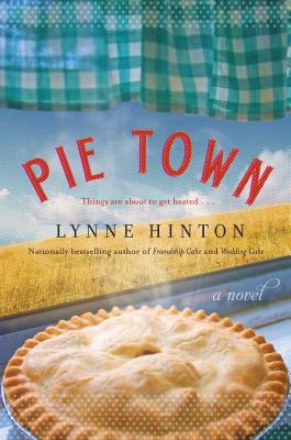 Pie Town - Lynne Hinton