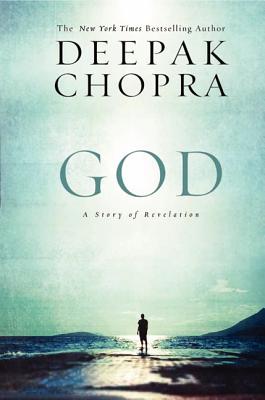 God: A Story of Revelation - Deepak Chopra