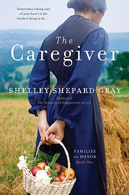 The Caregiver - Shelley Shepard Gray