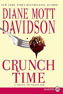 Crunch Time: A Novel of Suspense - Diane Mott Davidson