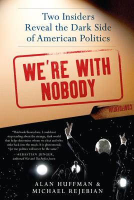 We're with Nobody - Alan Huffman