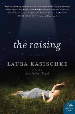 The Raising: Novel - Laura Kasischke