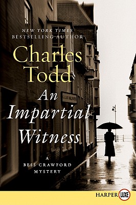 An Impartial Witness Lp: A Bess Crawford Mystery - Charles Todd