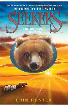 Coperta cărții 'Seekers: Return to the Wild #5: The Burning Horizon - Erin Hunter'