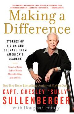 Poza produsului Making a Difference - Chesley B. Sullenberger