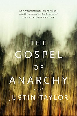 The Gospel of Anarchy - Justin Taylor
