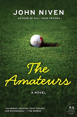 The Amateurs - John Niven