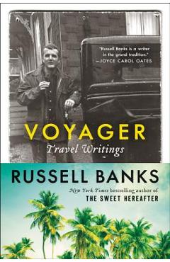 Poza produsului Voyager: Travel Writings - Russell Banks
