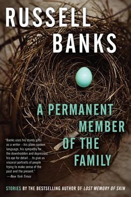 A Permanent Member of the Family - Russell Banks