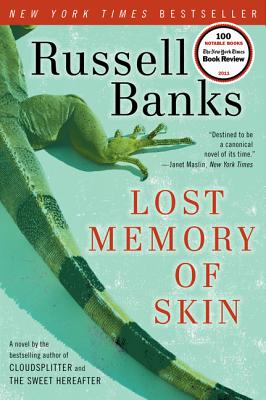 Lost Memory of Skin - Russell Banks