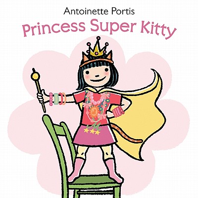 Coperta cărții 'Princess Super Kitty - Antoinette Portis'