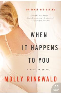 When It Happens to You: A Novel in Stories - Molly Ringwald