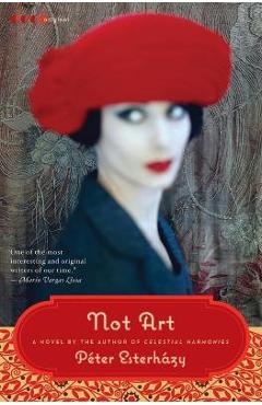 Coperta cărții 'Not Art - Peter Esterhazy'