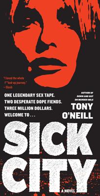 Sick City - Tony O'neill