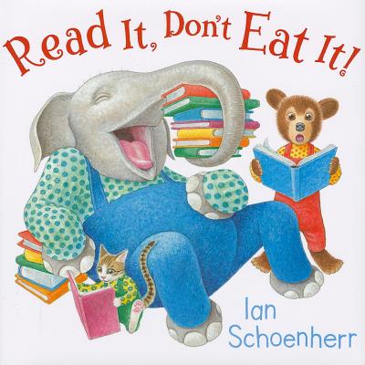 Read It, Don't Eat It! - Ian Schoenherr