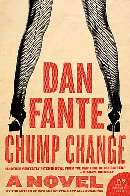 Chump Change - Dan Fante