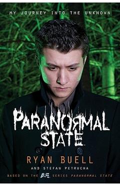 Poza produsului Paranormal State: My Journey Into the Unknown - Ryan Buell