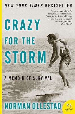 Crazy for the Storm: A Memoir of Survival - Norman Ollestad