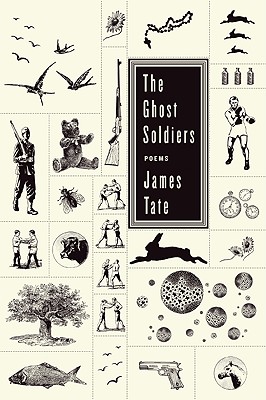 The Ghost Soldiers - James Tate