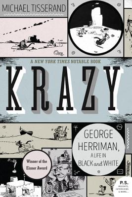Coperta cărții 'Krazy: George Herriman, a Life in Black and White - Michael Tisserand'