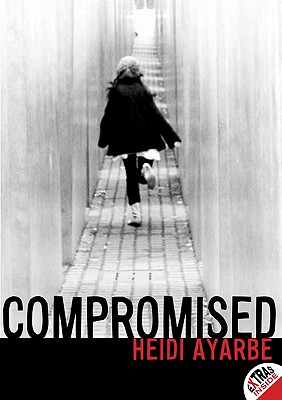 Compromised - Heidi Ayarbe