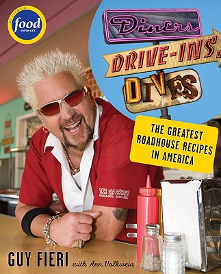 Diners, Drive-Ins and Dives: An All-American Road Trip...with Recipes! - Guy Fieri