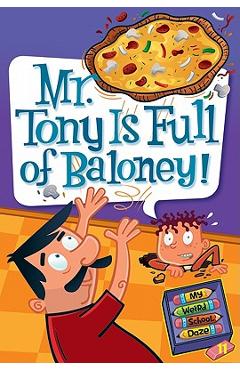 Mr. Tony Is Full of Baloney!