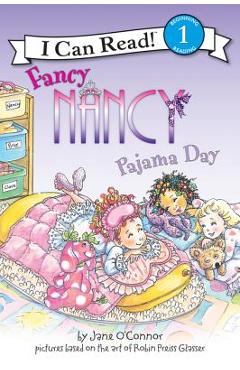 Poza produsului Fancy Nancy: Pajama Day - Jane O'connor