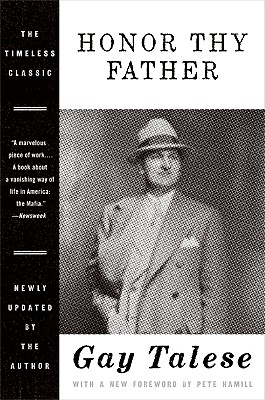 Honor Thy Father - Gay Talese