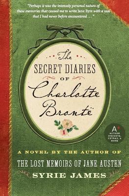 The Secret Diaries of Charlotte Bronte - Syrie James