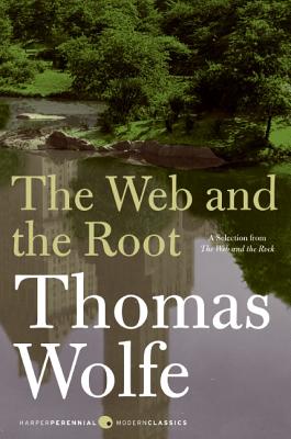 The Web and the Root - Thomas Wolfe