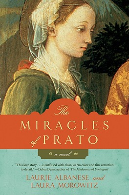 The Miracles of Prato - Laurie Albanese
