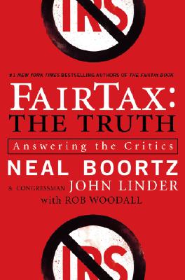 Fairtax: The Truth: Answering the Critics - Neal Boortz