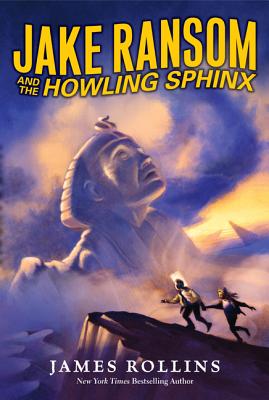Jake Ransom and the Howling Sphinx - James Rollins