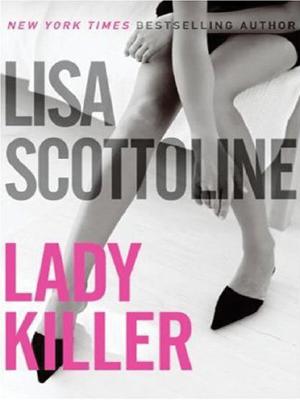 Lady Killer - Lisa Scottoline