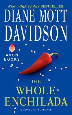 The Whole Enchilada: A Novel of Suspense - Diane Mott Davidson