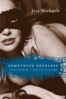 Something Reckless - Jess Michaels