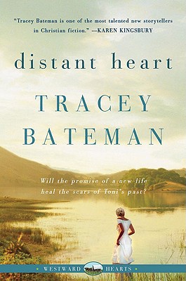 Distant Heart (Westward Hearts) - Tracey Bateman