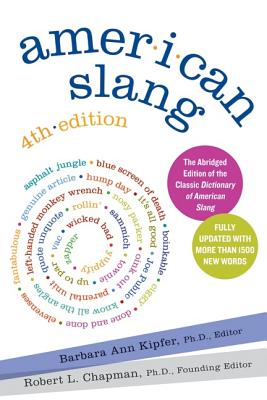 American Slang, 4th Edition - Barbara Ann Kipfer