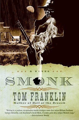 Smonk: Or Widow Town - Tom Franklin