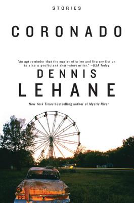 Coronado: Stories - Dennis Lehane