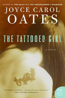 The Tattooed Girl - Joyce Carol Oates