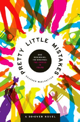 Pretty Little Mistakes: A Do-Over Novel - Heather Mcelhatton