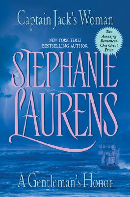 Captain Jack's Woman and a Gentleman's Honor - Stephanie Laurens